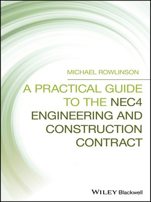 cover image of A Practical Guide to the NEC4 Engineering and Construction Contract